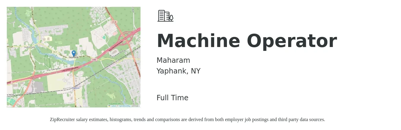 Maharam job posting for a Machine Operator in Yaphank, NY with a salary of $20 Hourly and benefits including life_insurance, medical, retirement, vision, and dental with a map of Yaphank location.