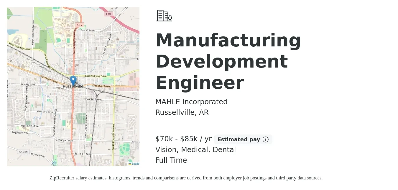 MAHLE Incorporated job posting for a Manufacturing Development Engineer in Russellville, AR with a salary of $70,000 to $85,000 Yearly and benefits including medical, pto, retirement, vision, dental, and life_insurance with a map of Russellville location.