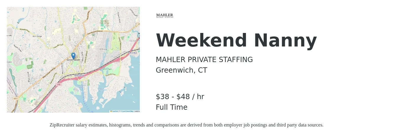MAHLER PRIVATE STAFFING job posting for a Weekend Nanny in Greenwich, CT with a salary of $40 to $50 Hourly with a map of Greenwich location.