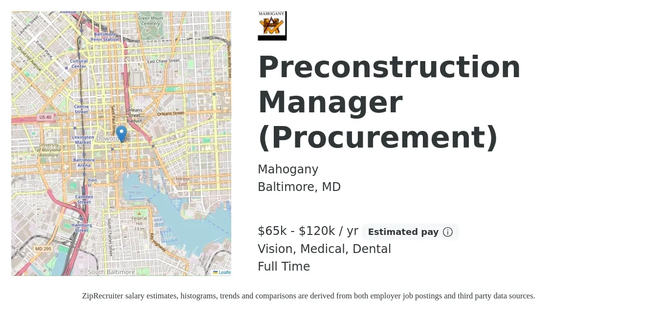 Mahogany job posting for a Preconstruction Manager (Procurement) in Baltimore, MD with a salary of $65,000 to $120,000 Yearly and benefits including dental, life_insurance, medical, retirement, and vision with a map of Baltimore location.