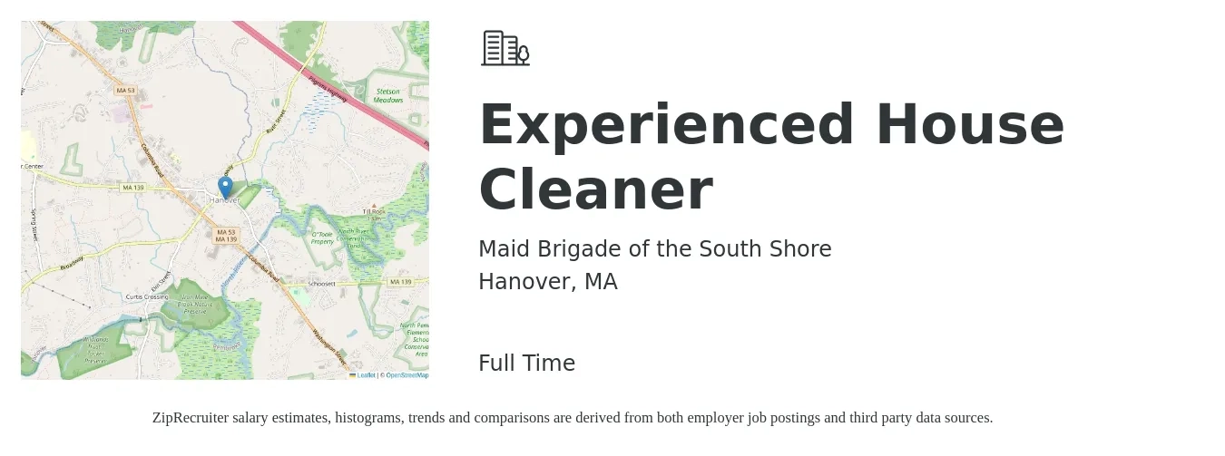 Maid Brigade of the South Shore job posting for a Experienced House Cleaner in Hanover, MA with a salary of $544 to $710 Weekly with a map of Hanover location.