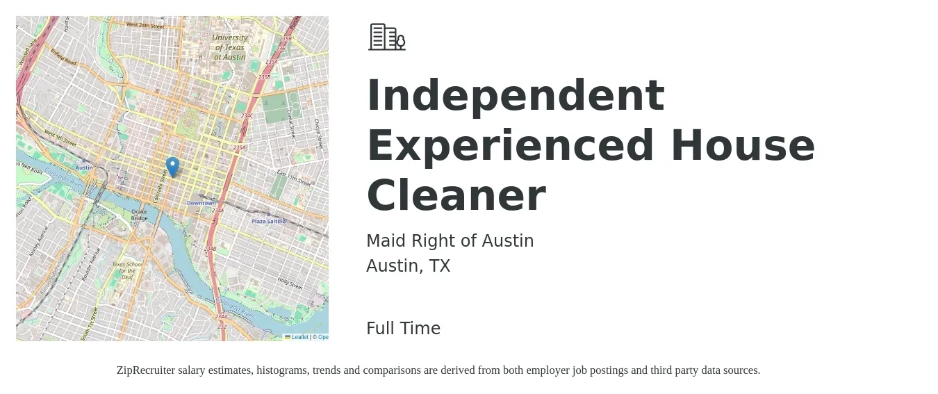 Maid Right of Austin job posting for a Independent Experienced House Cleaner in Austin, TX with a salary of $500 to $1,200 Weekly with a map of Austin location.