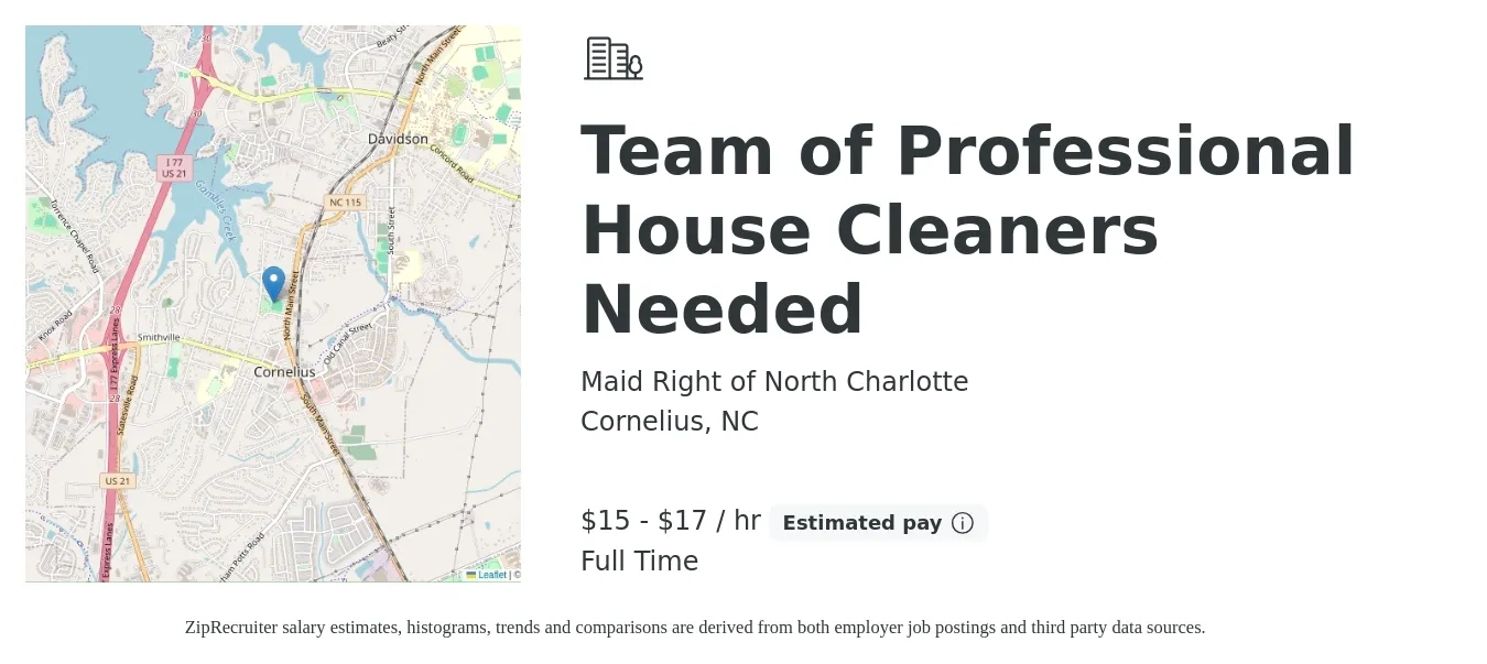 Maid Right of North Charlotte job posting for a Team of Professional House Cleaners Needed in Cornelius, NC with a salary of $16 to $18 Hourly with a map of Cornelius location.