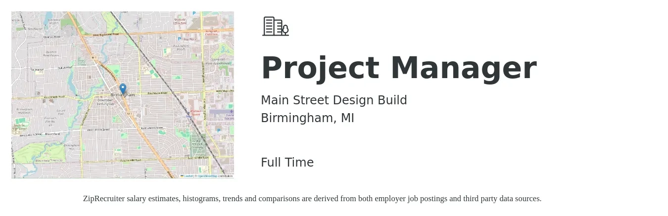 Main Street Design Build job posting for a Project Manager in Birmingham, MI with a salary of $70,000 to $80,000 Yearly with a map of Birmingham location.