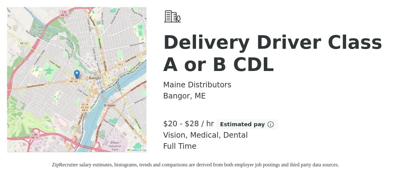 Maine Distributors job posting for a Delivery Driver Class A or B CDL in Bangor, ME with a salary of $21 to $29 Hourly and benefits including dental, life_insurance, medical, pto, retirement, and vision with a map of Bangor location.