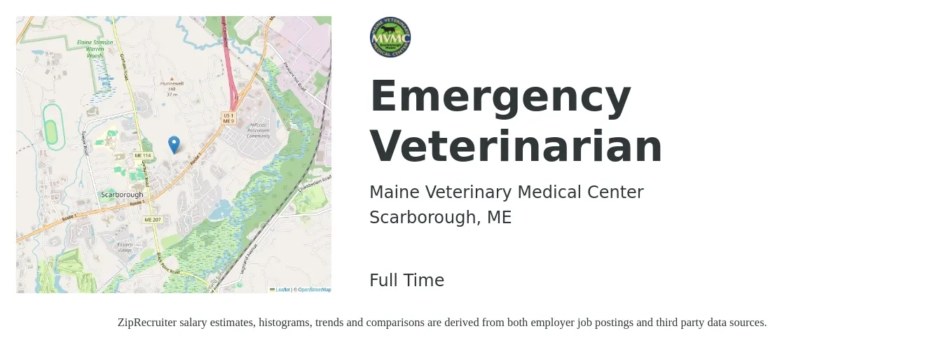 Maine Veterinary Medical Center job posting for a Emergency Veterinarian in Scarborough, ME with a salary of $179,300 to $222,900 Yearly with a map of Scarborough location.