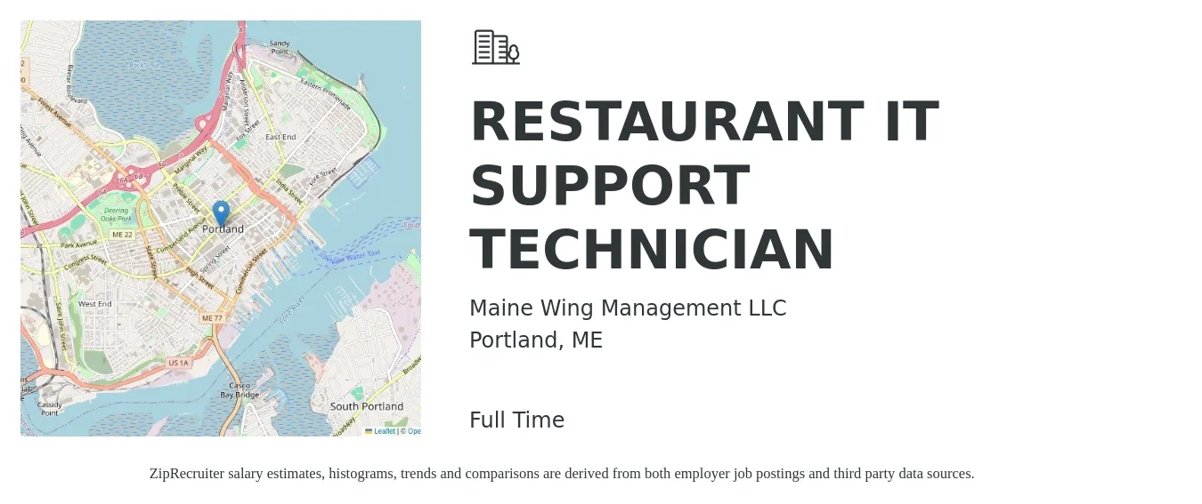 Maine Wing Management LLC job posting for a RESTAURANT IT SUPPORT TECHNICIAN in Portland, ME with a salary of $22 to $30 Hourly with a map of Portland location.