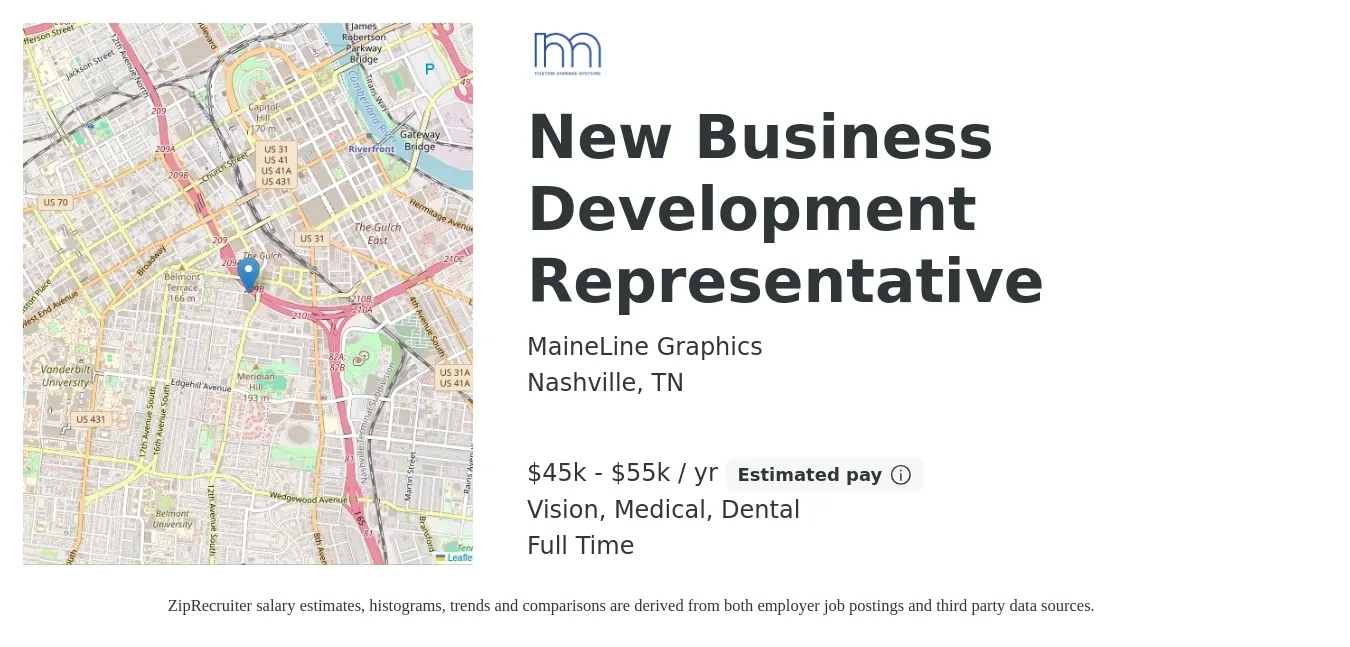 MaineLine Graphics job posting for a New Business Development Representative in Nashville, TN with a salary of $45,000 to $55,000 Yearly and benefits including dental, life_insurance, medical, pto, retirement, and vision with a map of Nashville location.