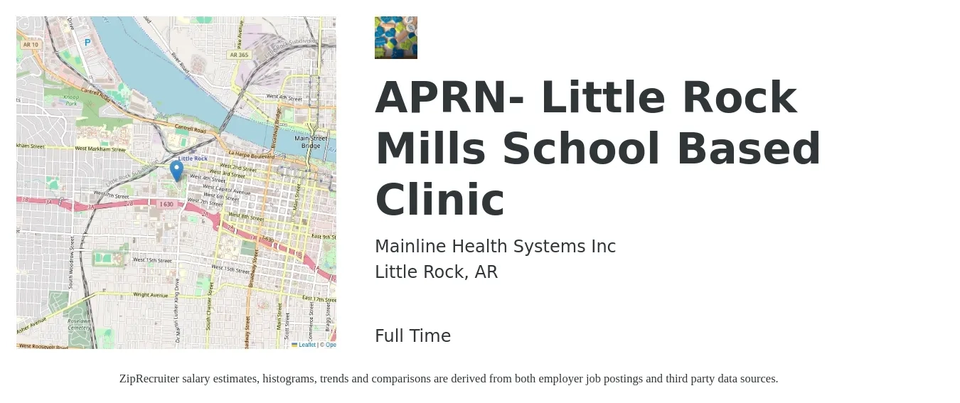 Mainline Health Systems Inc job posting for a APRN- Little Rock Mills School Based Clinic in Little Rock, AR with a salary of $97,400 to $126,000 Yearly with a map of Little Rock location.