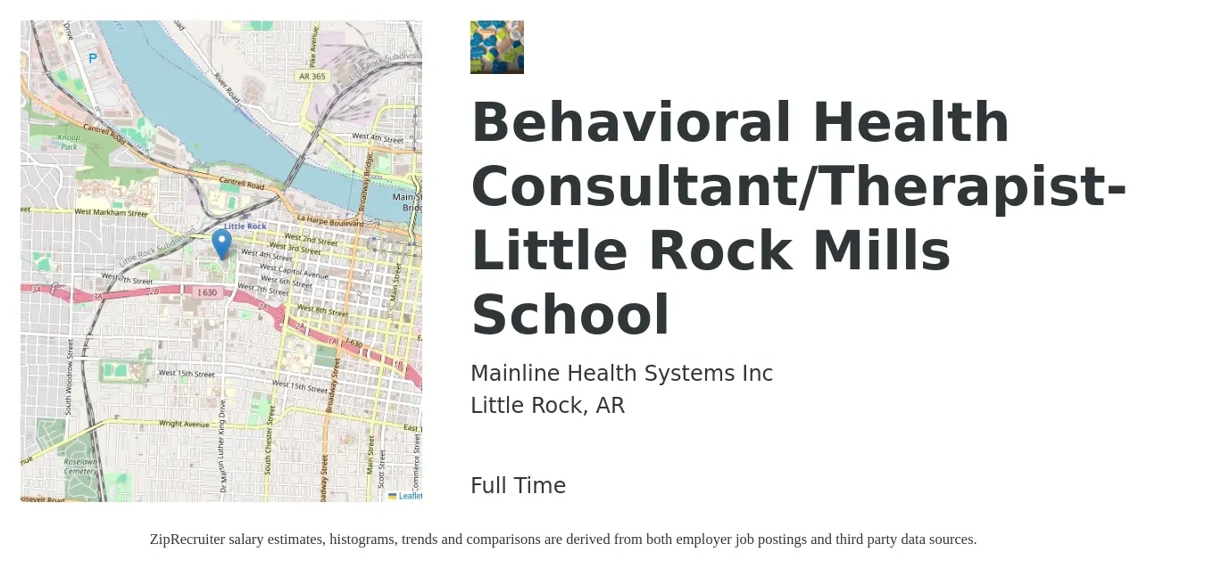 Mainline Health Systems Inc job posting for a Behavioral Health Consultant/Therapist- Little Rock Mills School in Little Rock, AR with a salary of $53,600 to $74,600 Yearly with a map of Little Rock location.