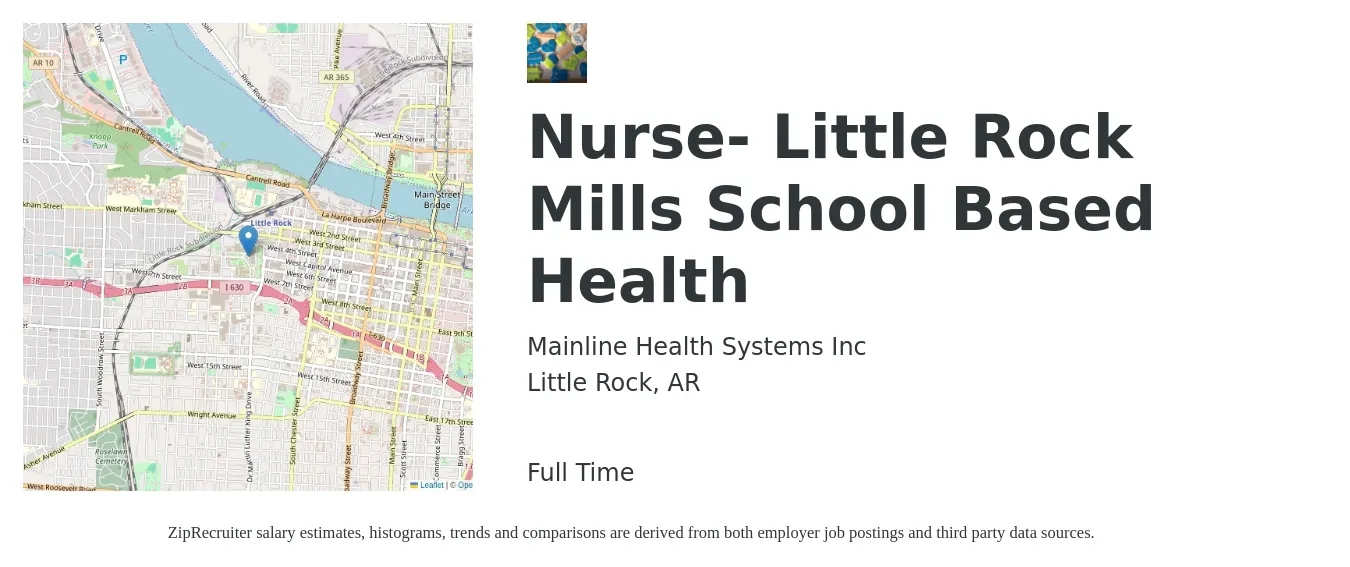 Mainline Health Systems Inc job posting for a Nurse- Little Rock Mills School Based Health in Little Rock, AR with a salary of $28 to $40 Hourly with a map of Little Rock location.