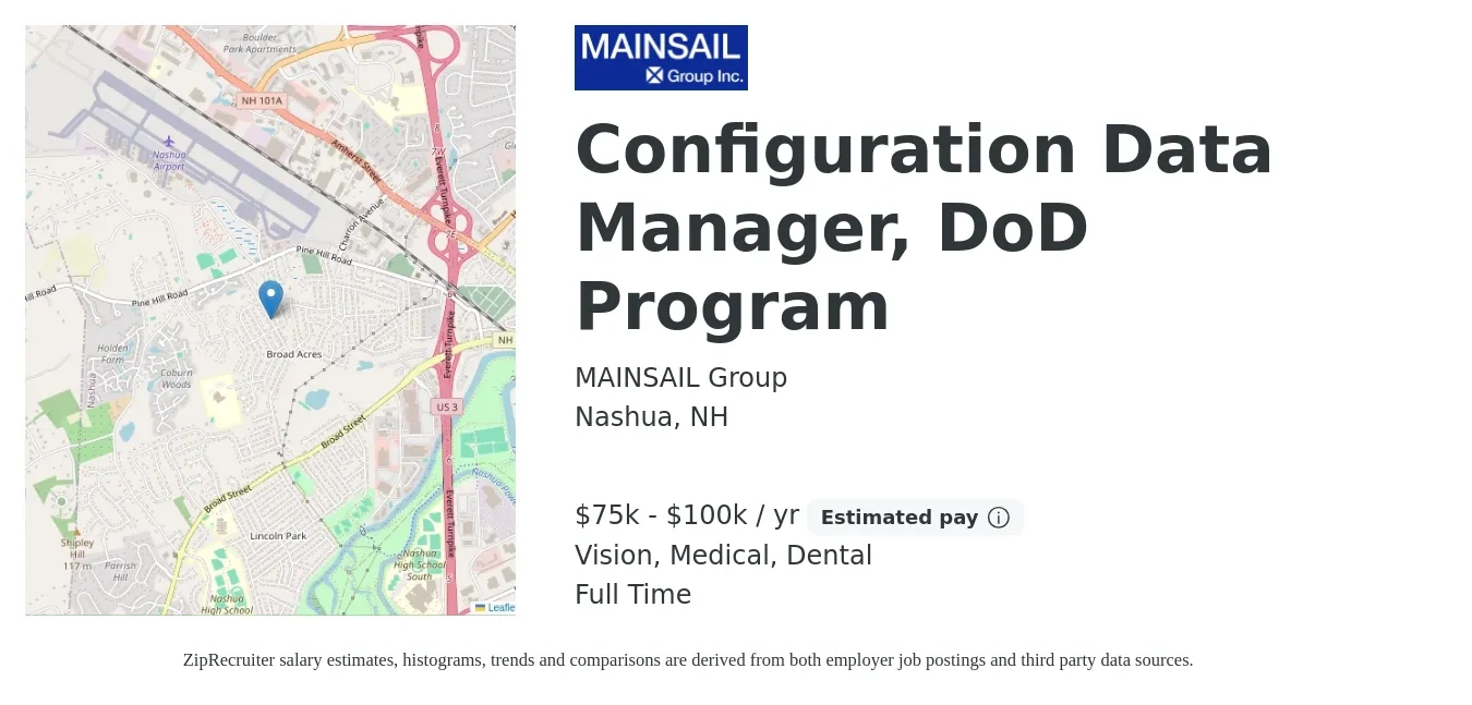 MAINSAIL Group job posting for a Configuration Data Manager, DoD Program in Nashua, NH with a salary of $75,000 to $100,000 Yearly and benefits including dental, life_insurance, medical, retirement, and vision with a map of Nashua location.