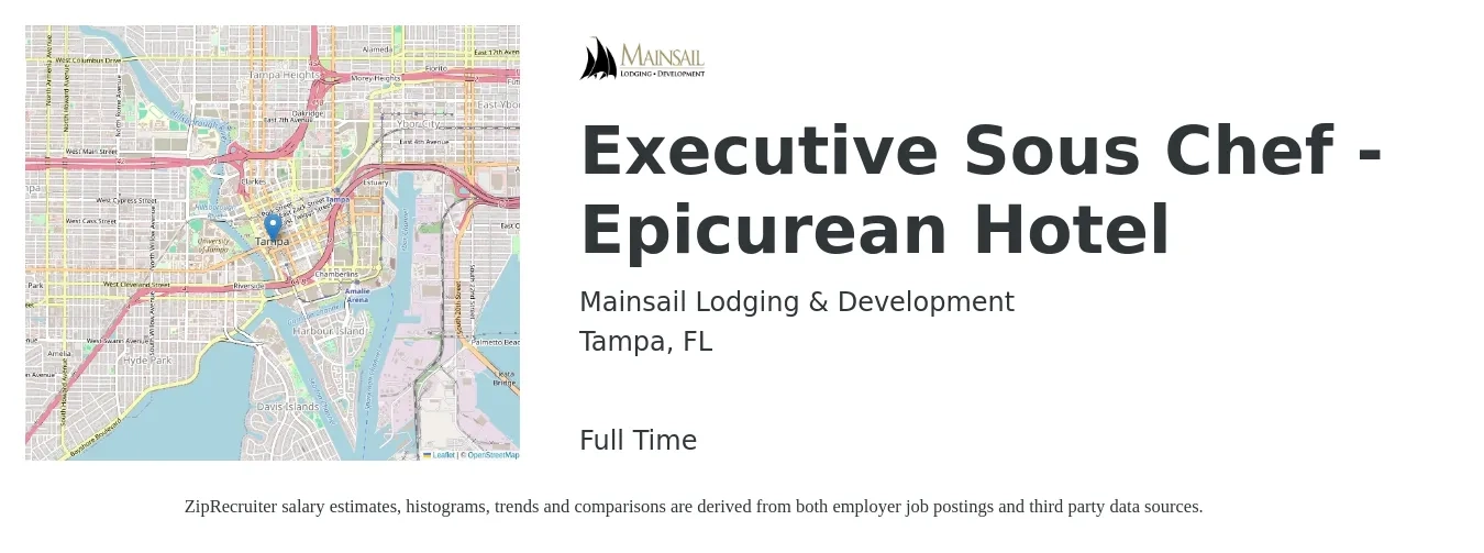Mainsail Lodging & Development job posting for a Executive Sous Chef - Epicurean Hotel in Tampa, FL with a salary of $61,400 to $78,400 Yearly with a map of Tampa location.