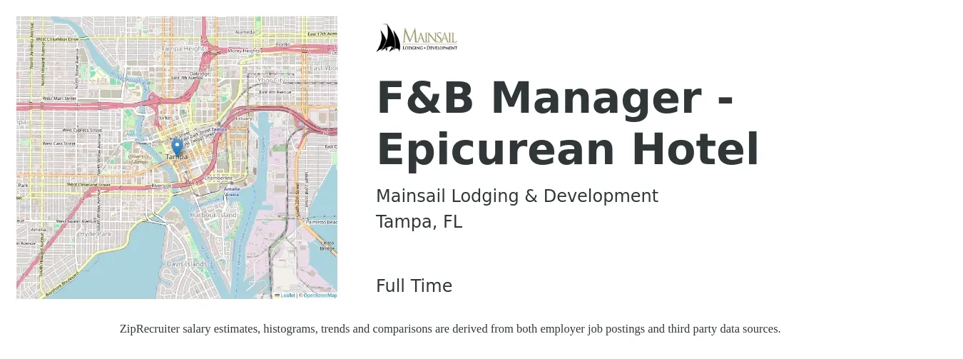 Mainsail Lodging & Development job posting for a F&B Manager - Epicurean Hotel in Tampa, FL with a salary of $39,700 to $64,300 Yearly with a map of Tampa location.