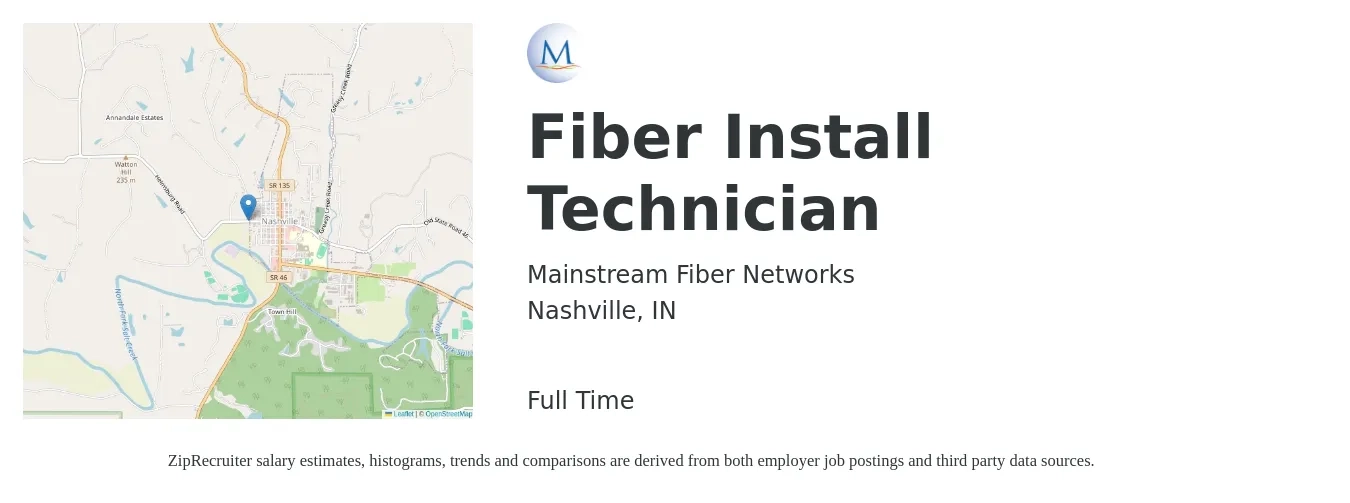 Mainstream Fiber Networks job posting for a Fiber Install Technician in Nashville, IN with a salary of $21 to $30 Hourly with a map of Nashville location.