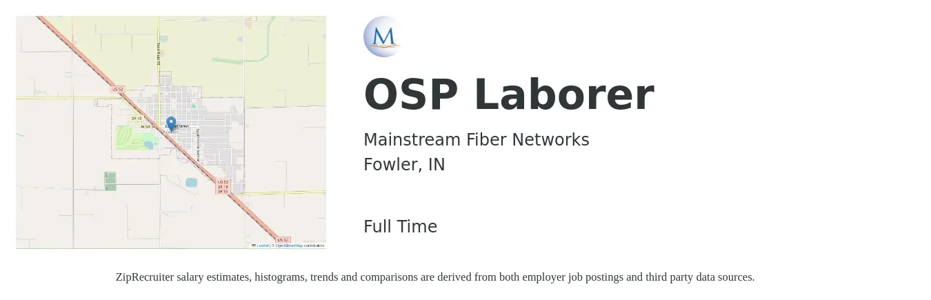 Mainstream Fiber Networks job posting for a OSP Laborer in Fowler, IN with a salary of $12 to $19 Hourly with a map of Fowler location.