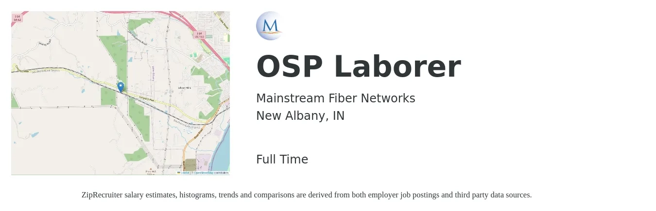 Mainstream Fiber Networks job posting for a OSP Laborer in New Albany, IN with a salary of $12 to $20 Hourly with a map of New Albany location.