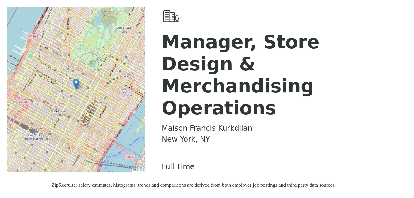 Maison Francis Kurkdjian job posting for a Manager, Store Design & Merchandising Operations in New York, NY with a salary of $27 to $44 Hourly with a map of New York location.