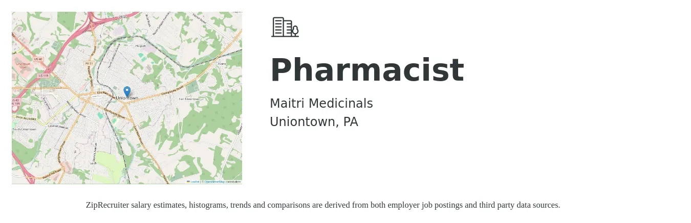 Maitri Medicinals job posting for a Pharmacist in Uniontown, PA with a salary of $54 to $65 Hourly with a map of Uniontown location.