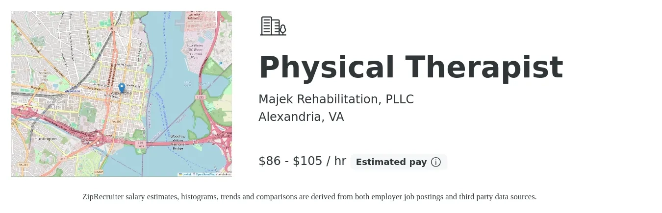 Majek Rehabilitation, PLLC job posting for a Physical Therapist in Alexandria, VA with a salary of $90 to $110 Hourly with a map of Alexandria location.