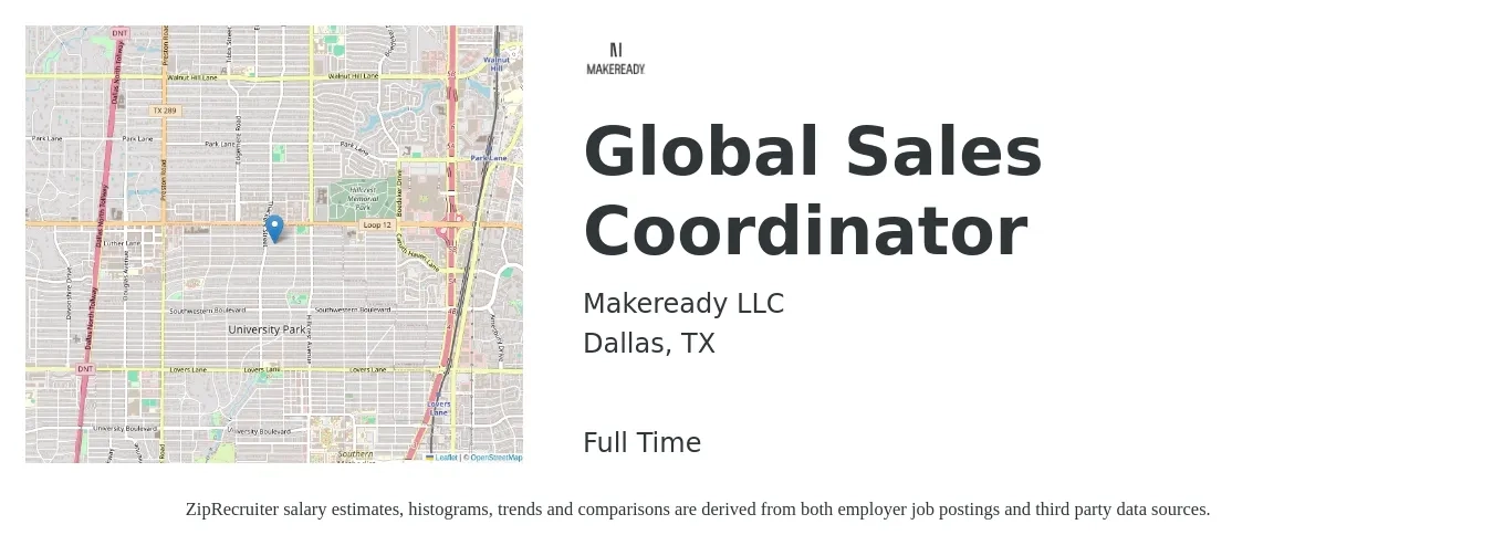 Makeready LLC job posting for a Global Sales Coordinator in Dallas, TX with a salary of $18 to $26 Hourly with a map of Dallas location.
