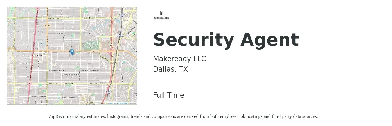 Makeready LLC job posting for a Security Agent in Dallas, TX with a salary of $17 to $22 Hourly with a map of Dallas location.