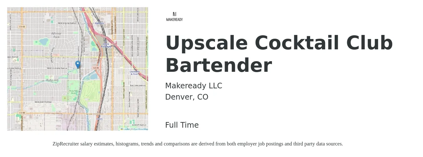 Makeready LLC job posting for a Upscale Cocktail Club Bartender in Denver, CO with a salary of $10 to $19 Hourly with a map of Denver location.