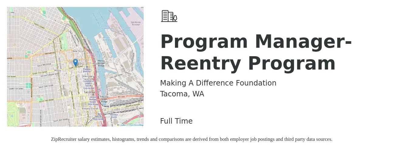 Making A Difference Foundation job posting for a Program Manager- Reentry Program in Tacoma, WA with a salary of $85,400 to $142,300 Yearly with a map of Tacoma location.