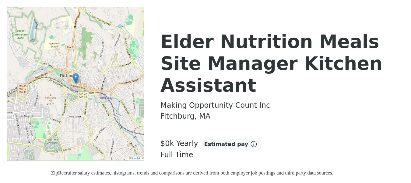 Making Opportunity Count Inc job posting for a Elder Nutrition Meals Site Manager Kitchen Assistant in Fitchburg, MA with a salary of $19 Yearly with a map of Fitchburg location.