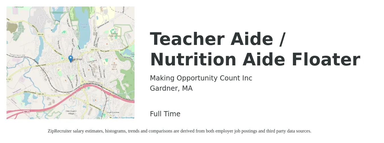 Making Opportunity Count Inc job posting for a Teacher Aide / Nutrition Aide Floater in Gardner, MA with a salary of $14 to $19 Hourly with a map of Gardner location.