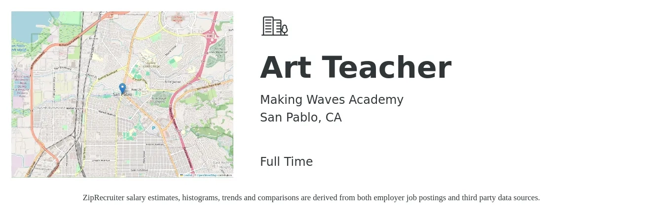 Making Waves Academy job posting for a Art Teacher in San Pablo, CA with a salary of $50,100 to $67,600 Yearly with a map of San Pablo location.
