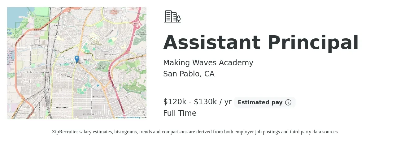 Making Waves Academy job posting for a Assistant Principal in San Pablo, CA with a salary of $120,000 to $130,000 Yearly with a map of San Pablo location.