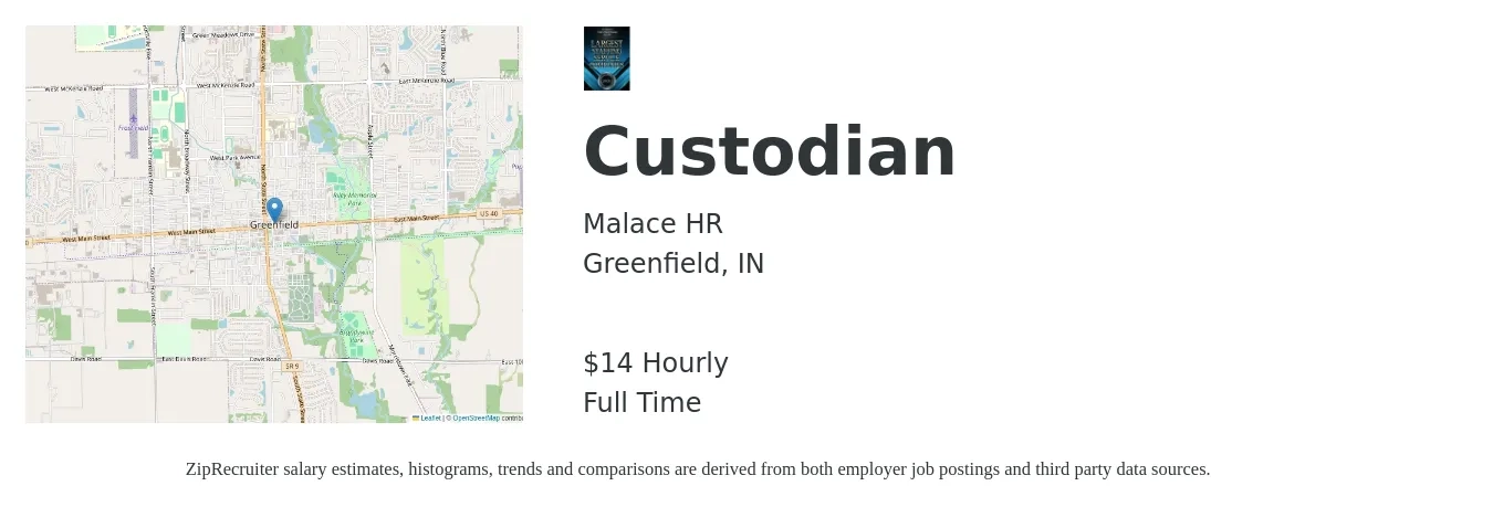 Malace HR job posting for a Custodian in Greenfield, IN with a salary of $15 Hourly with a map of Greenfield location.
