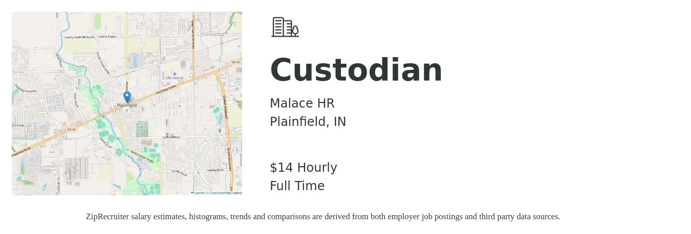 Malace HR job posting for a Custodian in Plainfield, IN with a salary of $15 Hourly with a map of Plainfield location.