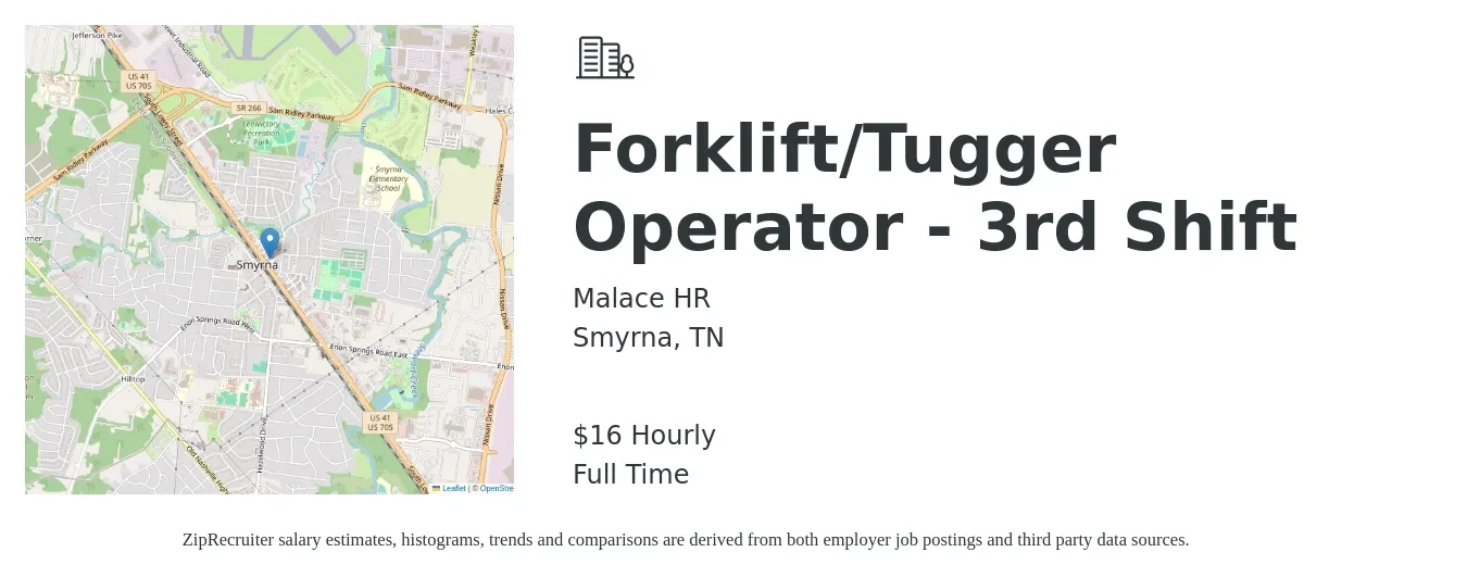 Malace HR job posting for a Forklift/Tugger Operator - 3rd Shift in Smyrna, TN with a salary of $18 Hourly with a map of Smyrna location.