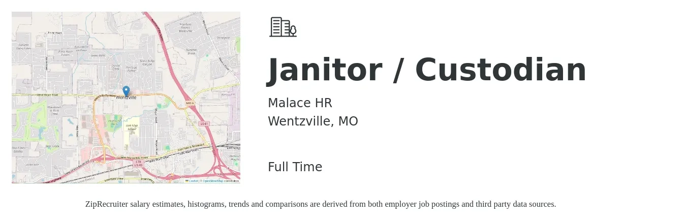 Malace HR job posting for a Janitor / Custodian in Wentzville, MO with a salary of $14 to $18 Hourly with a map of Wentzville location.