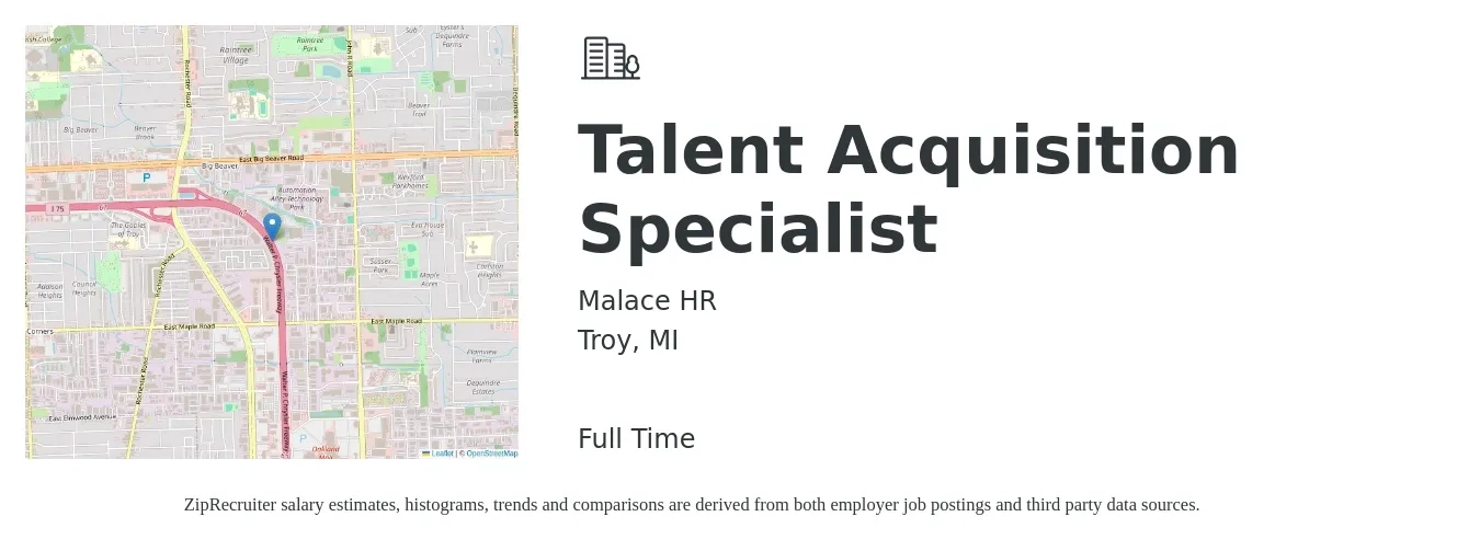 Malace HR job posting for a Talent Acquisition Specialist in Troy, MI with a salary of $47,600 to $66,600 Yearly with a map of Troy location.