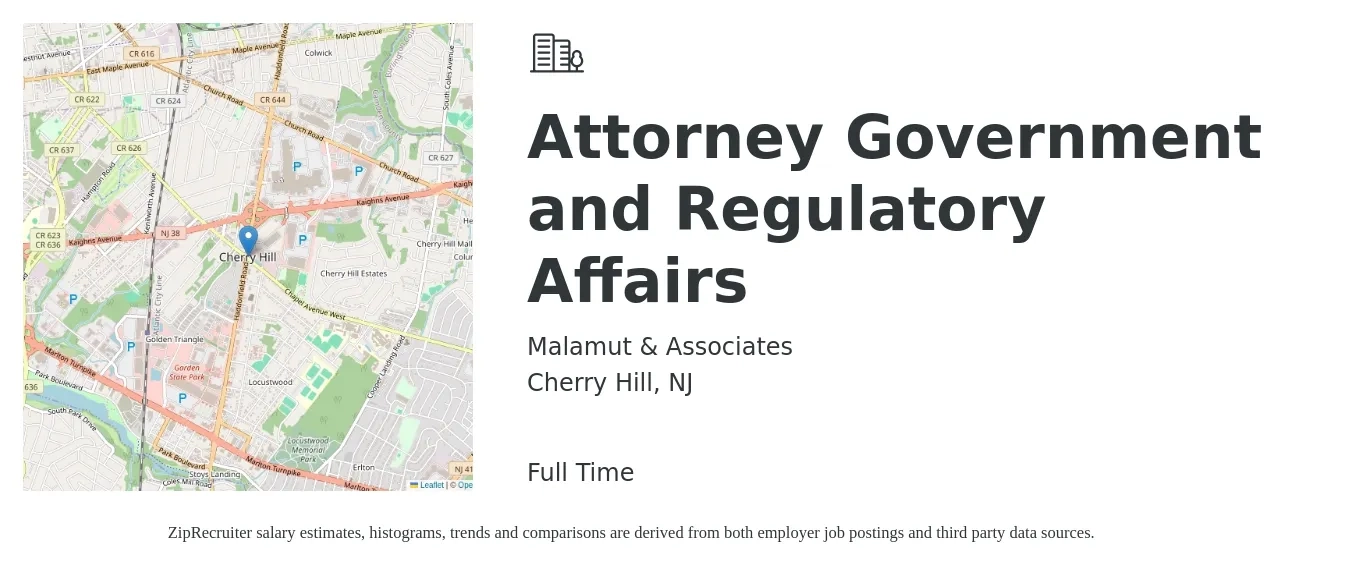Malamut & Associates job posting for a Attorney Government and Regulatory Affairs in Cherry Hill, NJ with a salary of $33 to $48 Hourly with a map of Cherry Hill location.