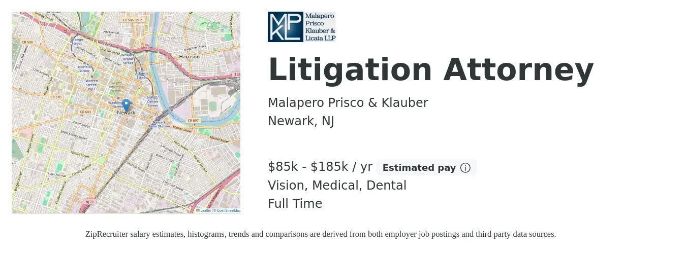 Malapero Prisco & Klauber job posting for a Litigation Attorney in Newark, NJ with a salary of $85,000 to $185,000 Yearly and benefits including dental, life_insurance, medical, retirement, and vision with a map of Newark location.