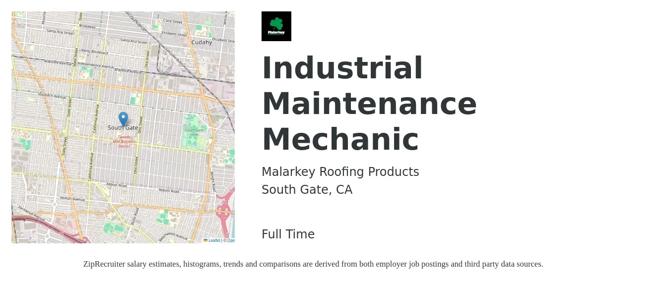 Malarkey Roofing Products job posting for a Industrial Maintenance Mechanic in South Gate, CA with a salary of $34 to $37 Hourly with a map of South Gate location.