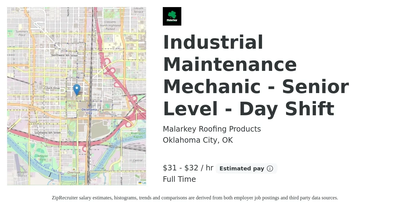 Malarkey Roofing Products job posting for a Industrial Maintenance Mechanic - Senior Level - Day Shift in Oklahoma City, OK with a salary of $32 to $34 Hourly with a map of Oklahoma City location.