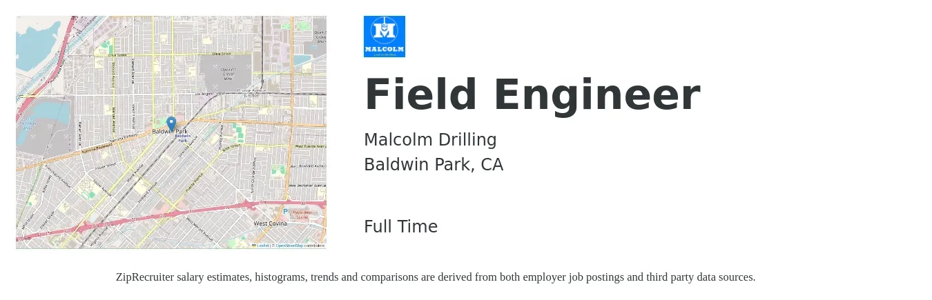 Malcolm Drilling job posting for a Field Engineer in Baldwin Park, CA with a salary of $26 to $43 Hourly with a map of Baldwin Park location.