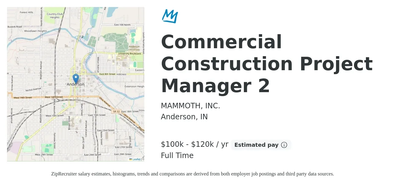 MAMMOTH, INC. job posting for a Commercial Construction Project Manager 2 in Anderson, IN with a salary of $100,000 to $120,000 Yearly with a map of Anderson location.