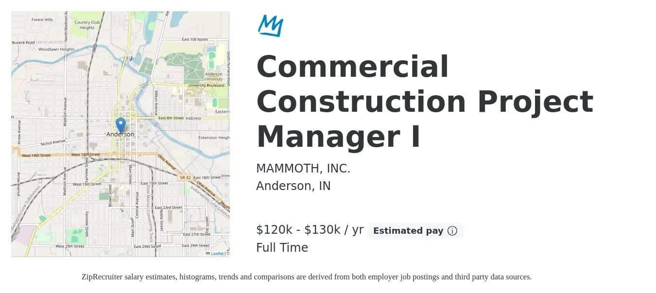 MAMMOTH, INC. job posting for a Commercial Construction Project Manager I in Anderson, IN with a salary of $120,000 to $130,000 Yearly with a map of Anderson location.