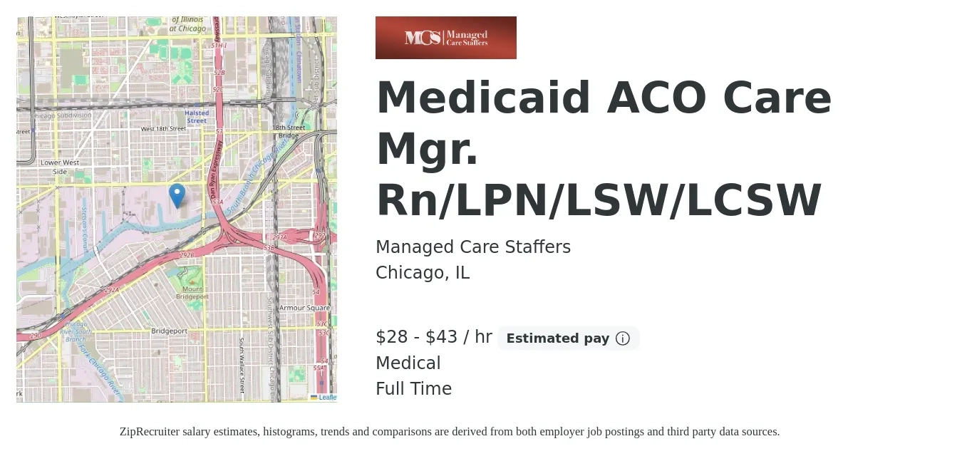 Managed Care Staffers job posting for a Medicaid ACO Care Mgr. Rn/LPN/LSW/LCSW in Chicago, IL with a salary of $30 to $45 Hourly and benefits including medical, and pto with a map of Chicago location.