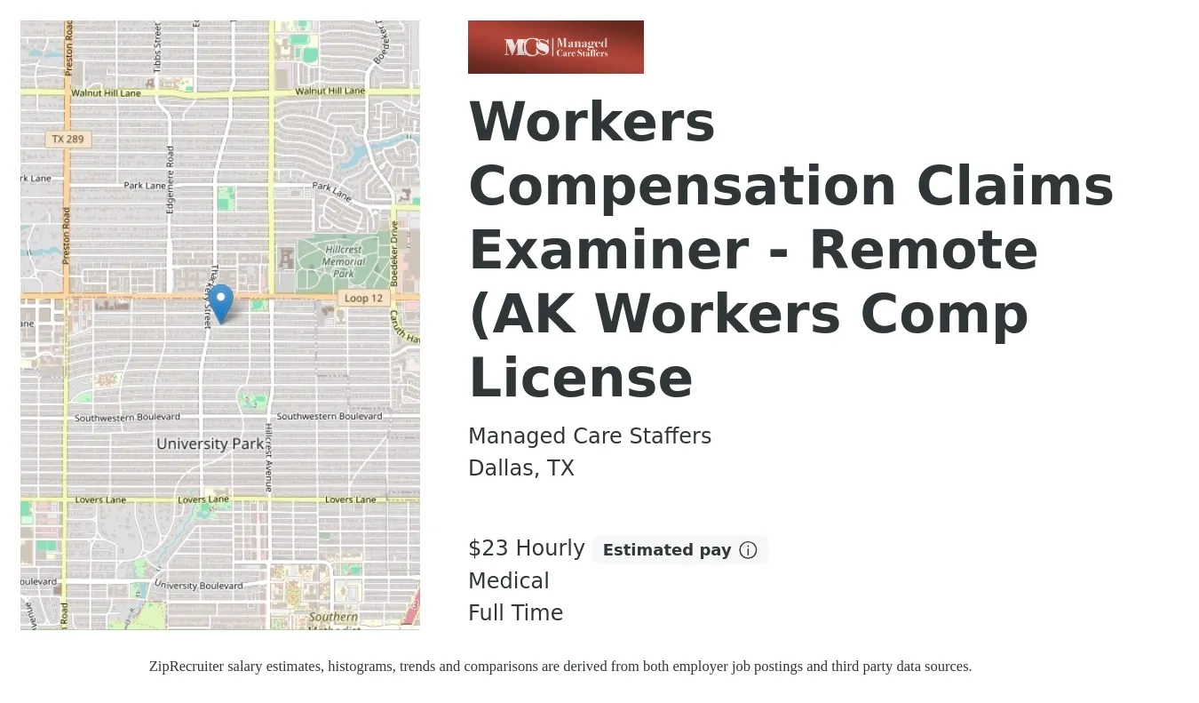 Managed Care Staffers job posting for a Workers Compensation Claims Examiner - Remote (AK Workers Comp License in Dallas, TX with a salary of $24 Hourly and benefits including medical, and pto with a map of Dallas location.