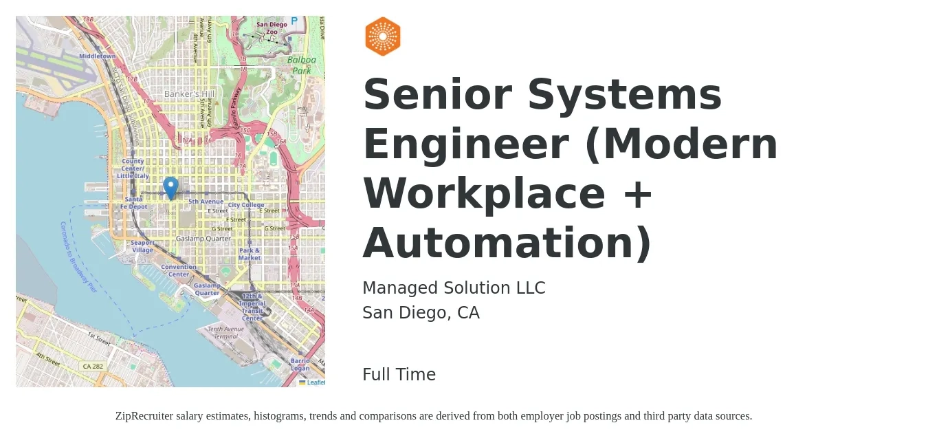 Managed Solution LLC job posting for a Senior Systems Engineer (Modern Workplace + Automation) in San Diego, CA with a salary of $110,900 to $151,800 Yearly with a map of San Diego location.