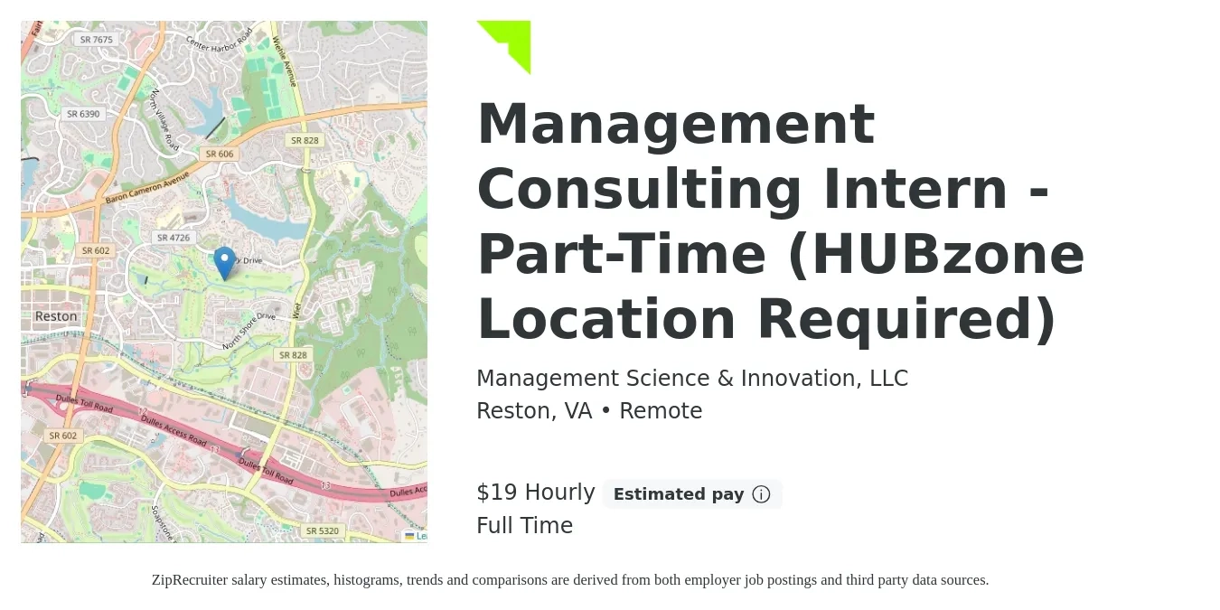 Management Science & Innovation, LLC job posting for a Management Consulting Intern - Part-Time (HUBzone Location Required) in Reston, VA with a salary of $20 Hourly with a map of Reston location.