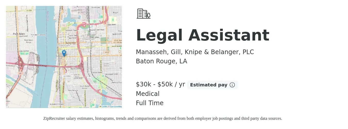 Manasseh, Gill, Knipe & Belanger, PLC job posting for a Legal Assistant in Baton Rouge, LA with a salary of $30,000 to $50,000 Yearly and benefits including medical, and retirement with a map of Baton Rouge location.
