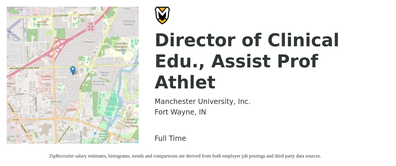 Manchester University, Inc. job posting for a Director of Clinical Edu., Assist Prof Athlet in Fort Wayne, IN with a salary of $63,100 to $92,200 Yearly with a map of Fort Wayne location.